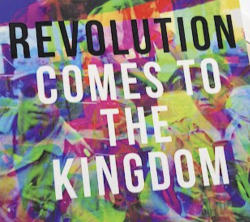 Revolution Comes to the Kingdom